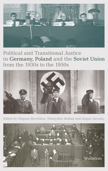 Buchcover von »Political and Transitional Justice in Germany, Poland and the Soviet Union from the 1930s to&nbsp;&hellip;«