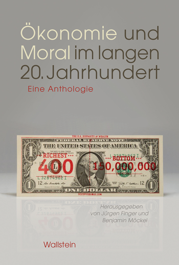 Buchcover von »Ökonomie und Moral im langen 20. Jahrhundert«