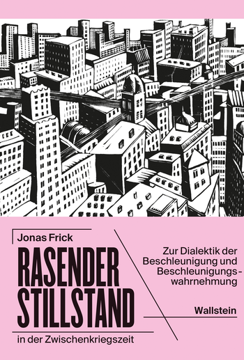 Buchcover von »Rasender Stillstand in der Zwischenkriegszeit«