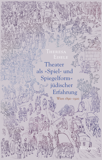 Buchcover von »Theater als "Spiel- und Spiegelform" jüdischer Erfahrung«
