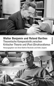Buchcover des Titels &raquo;Walter Benjamin und Roland Barthes&laquo;