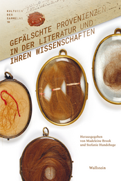 Buchcover: Gefälschte Provenienzen in der Literatur und ihren Wissenschaften
