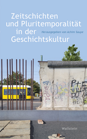 Buchcover des Titels &raquo;Zeitschichten und Pluritemporalität in der Geschichtskultur&laquo;