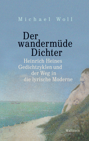 Buchcover des Titels &raquo;Der wandermüde Dichter&laquo;