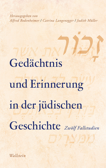 Buchcover von &raquo;Gedächtnis und Erinnerung in der jüdischen Geschichte&laquo;