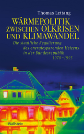 Buchcover des Titels &raquo;Wärmepolitik zwischen Ölkrisen und Klimawandel&laquo;